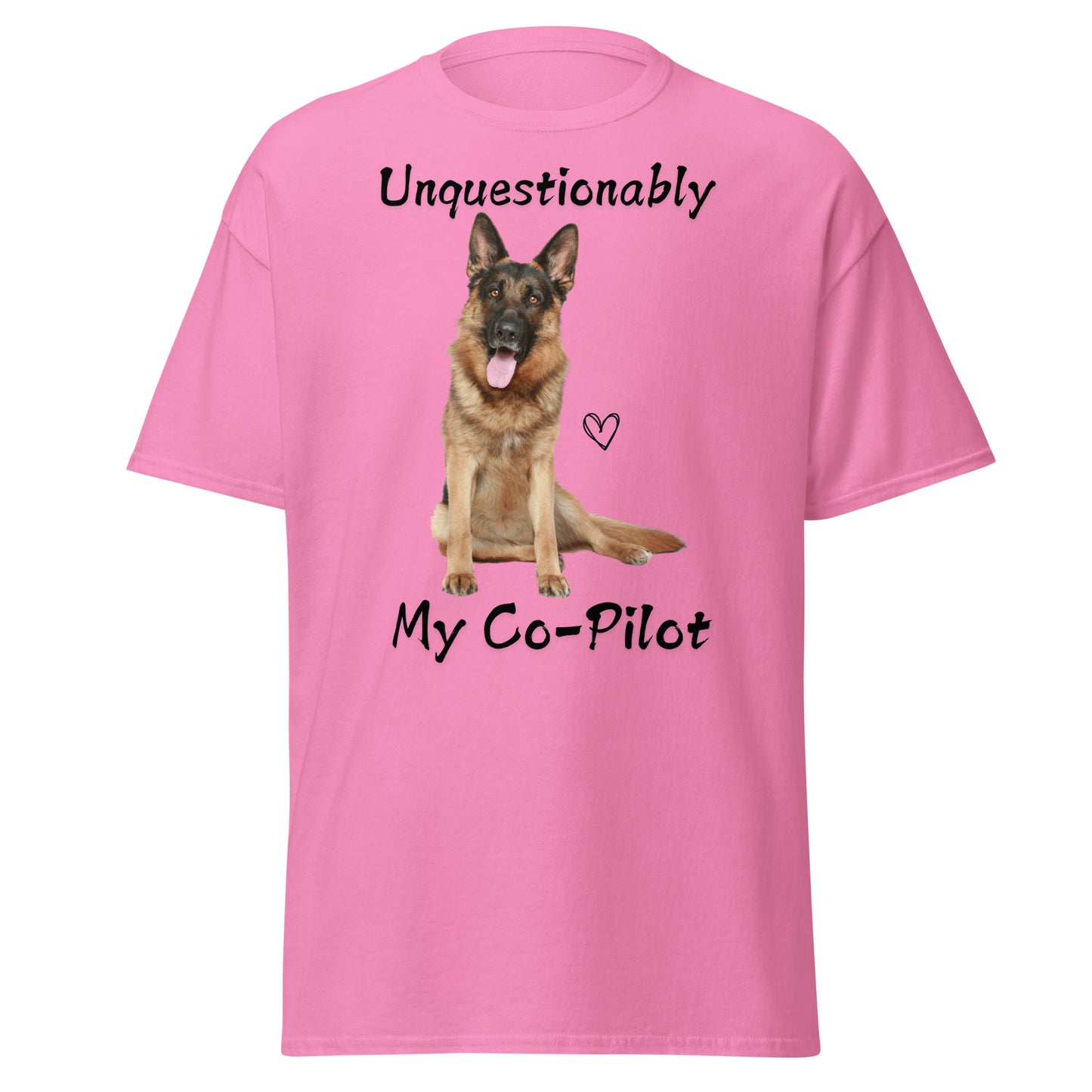 Unquestionably My Co-Pilot German Shepherd Unisex Tee