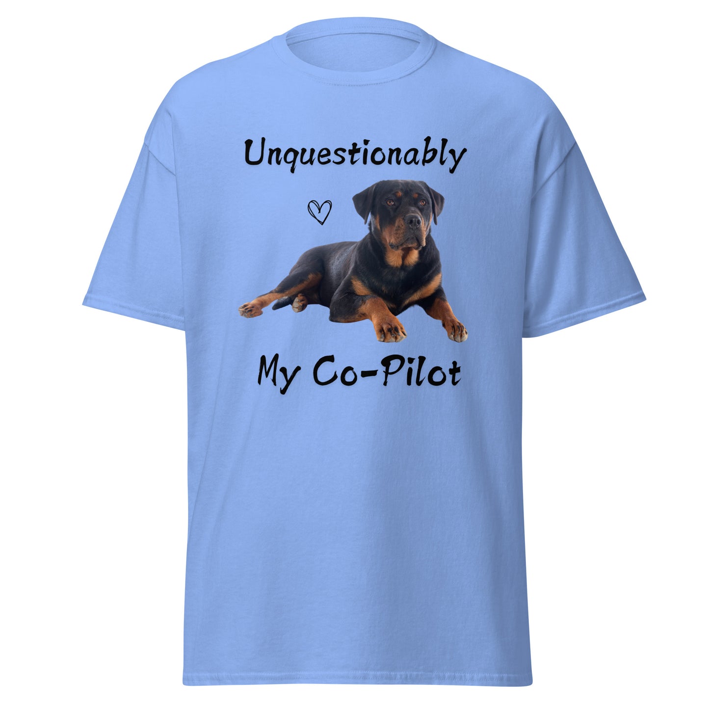 Unquestionably My Co-Pilot Rottweiler Unisex Tee