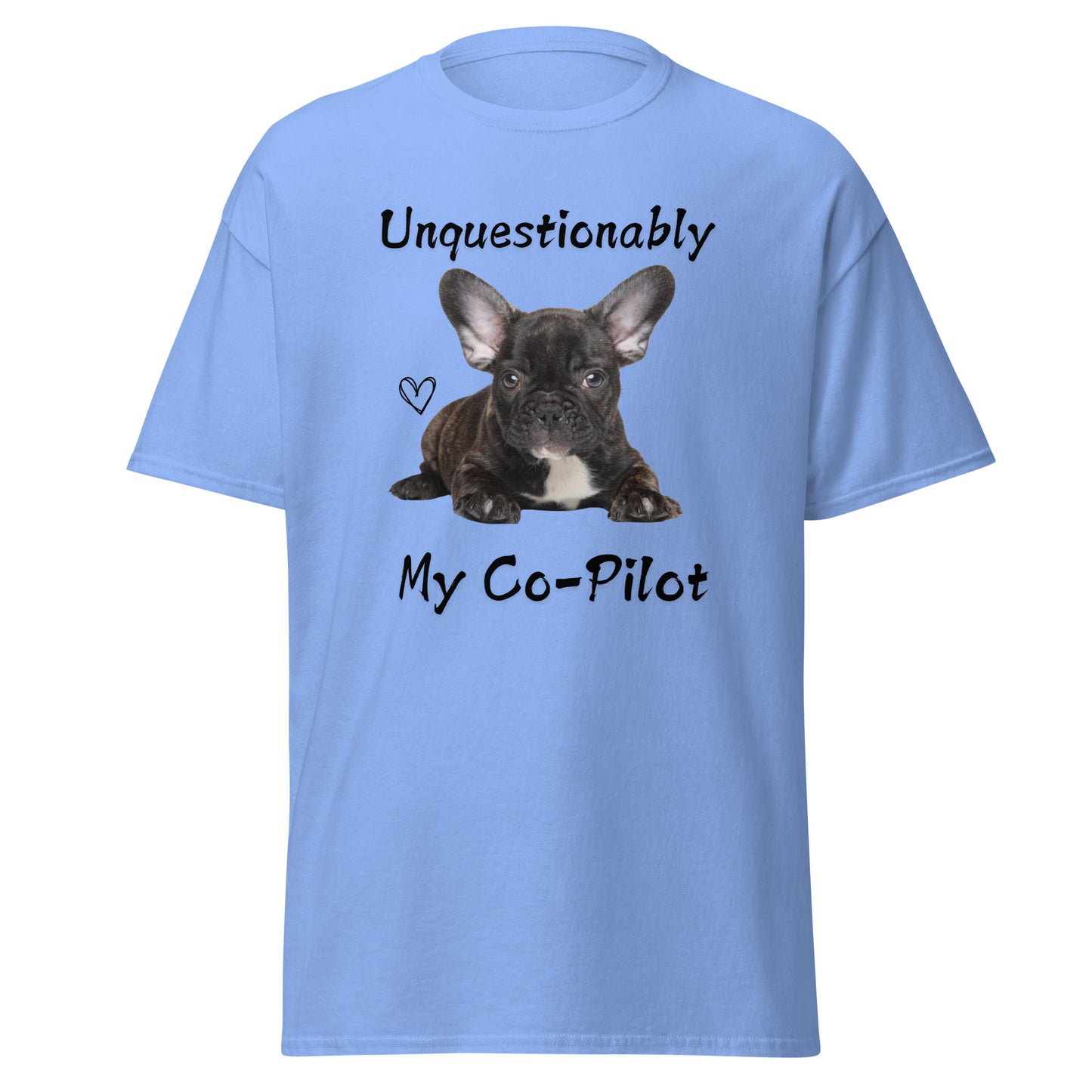 Unquestionably My Co-Pilot Black French Bulldog Unisex Tee