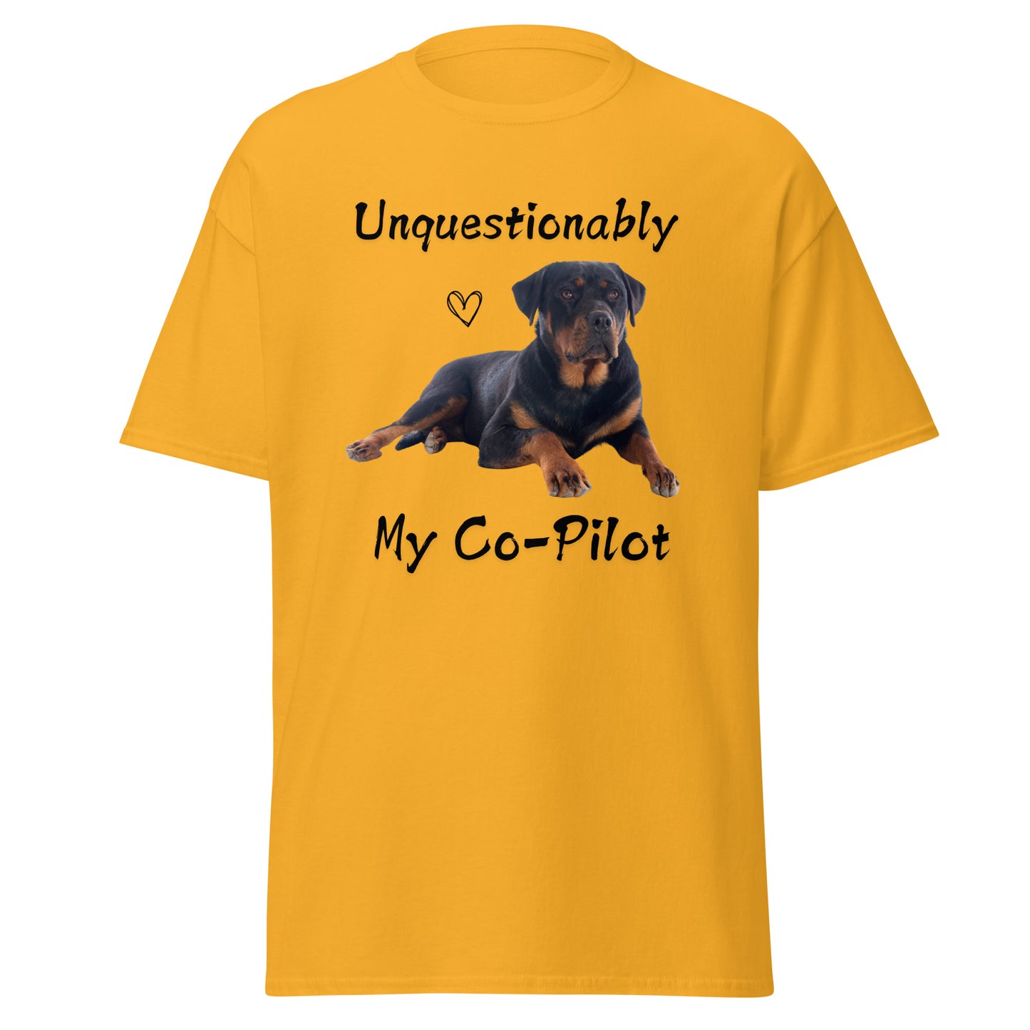Unquestionably My Co-Pilot Rottweiler Unisex Tee