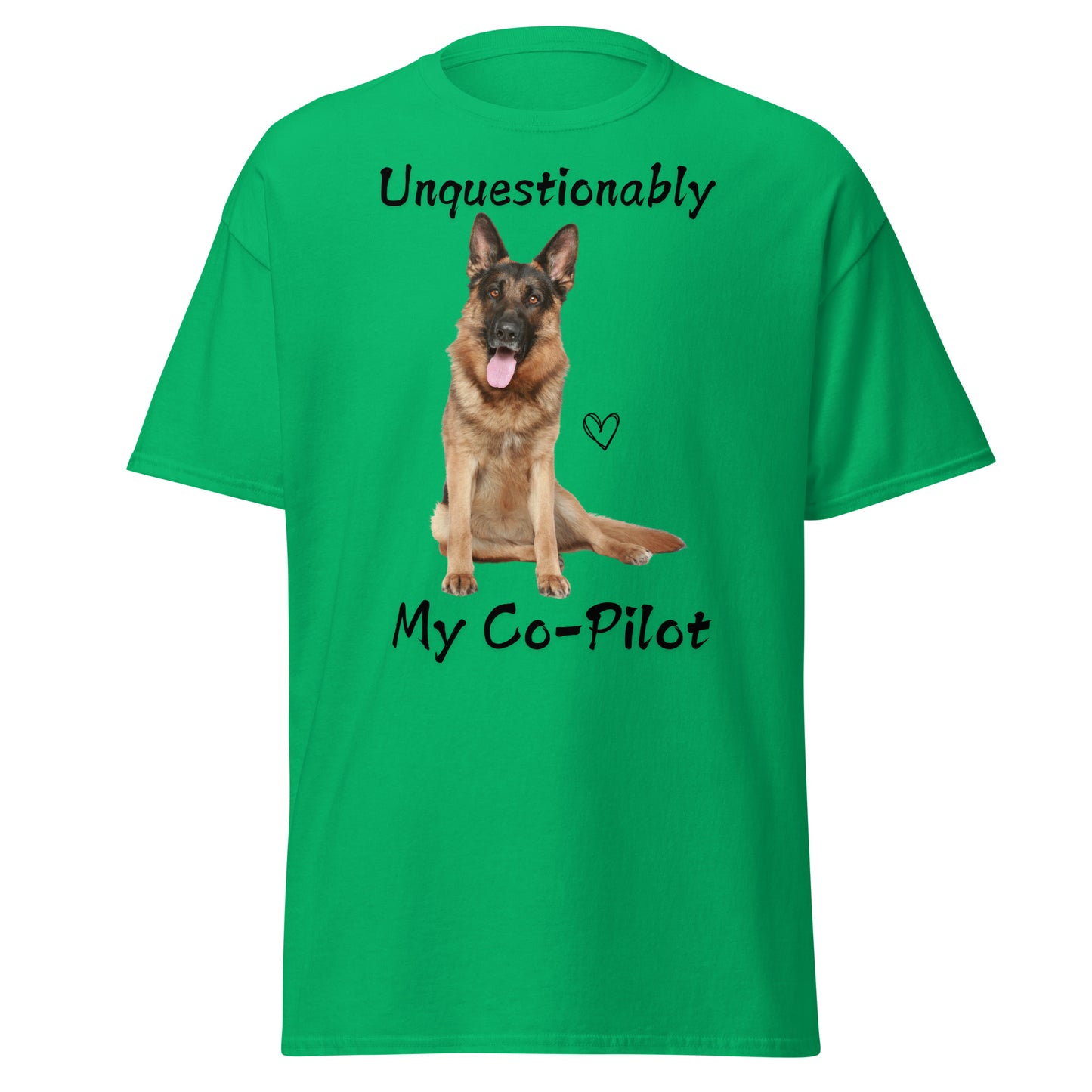 Unquestionably My Co-Pilot German Shepherd Unisex Tee