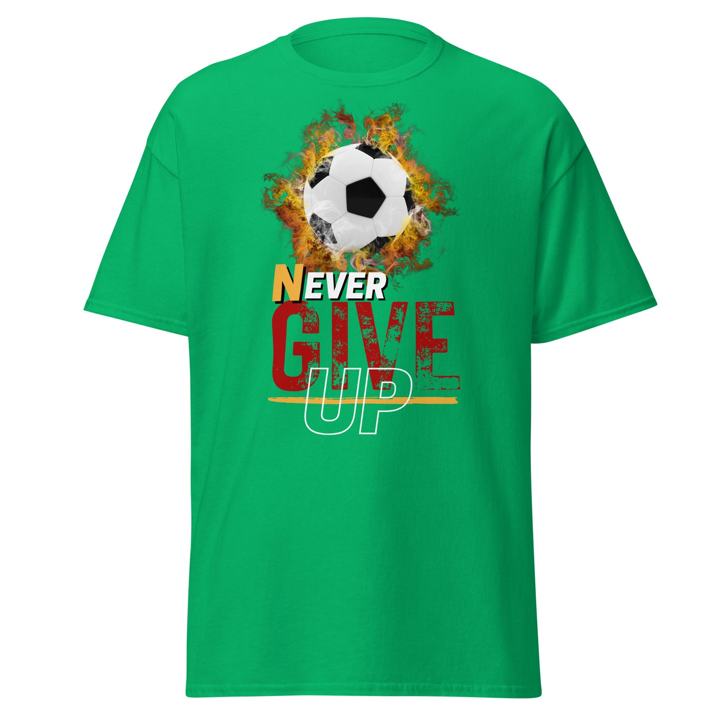 Never Ever Give Up! Soccer Tee - Unisex