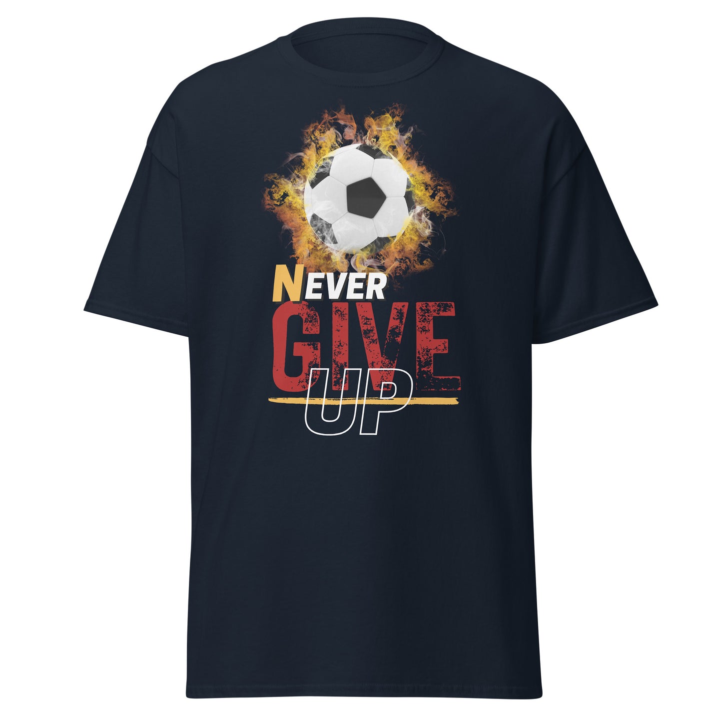 Never Ever Give Up! Soccer Tee - Unisex