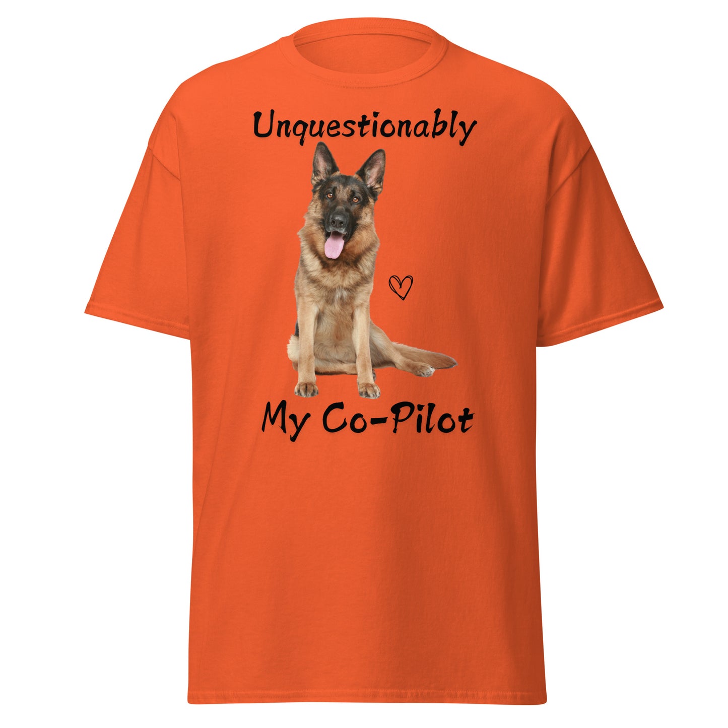 Unquestionably My Co-Pilot German Shepherd Unisex Tee