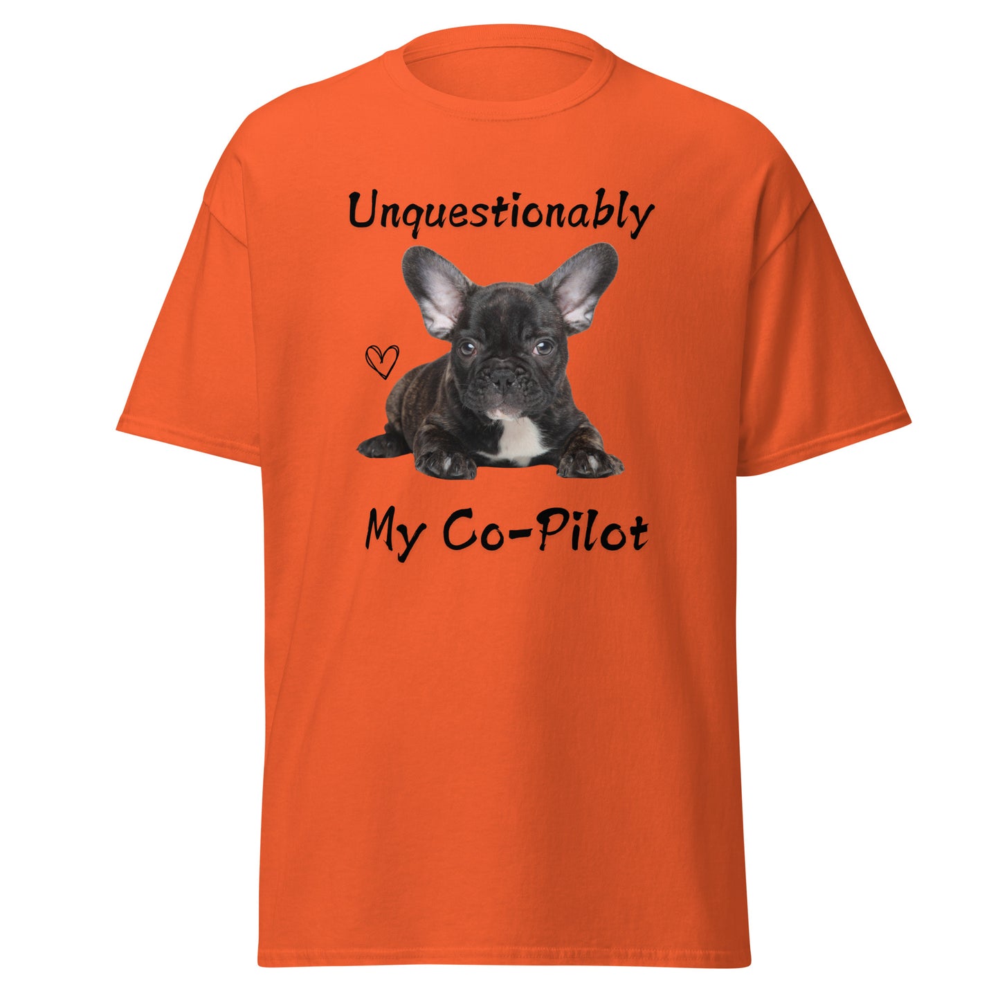 Unquestionably My Co-Pilot Black French Bulldog Unisex Tee