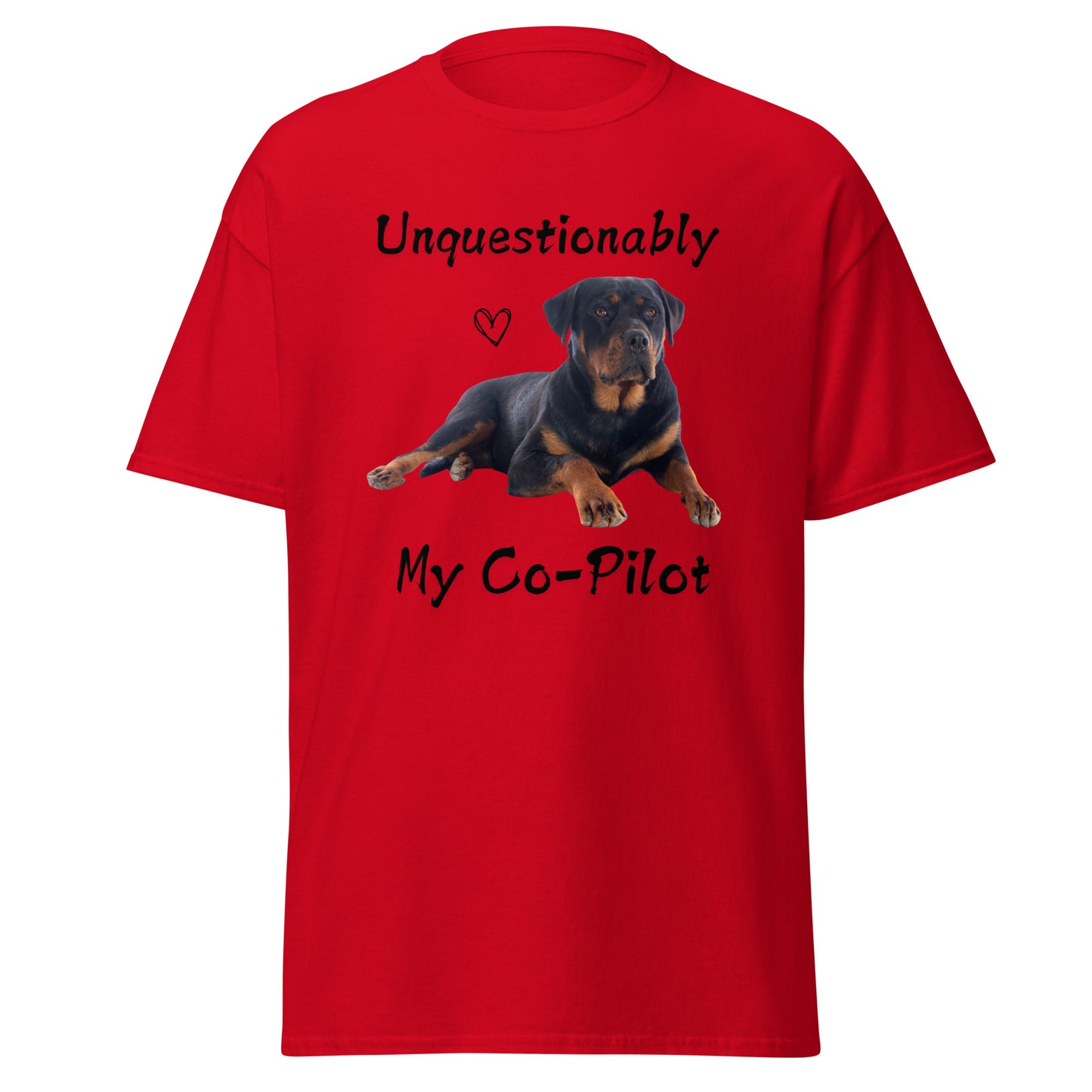 Unquestionably My Co-Pilot Rottweiler Unisex Tee