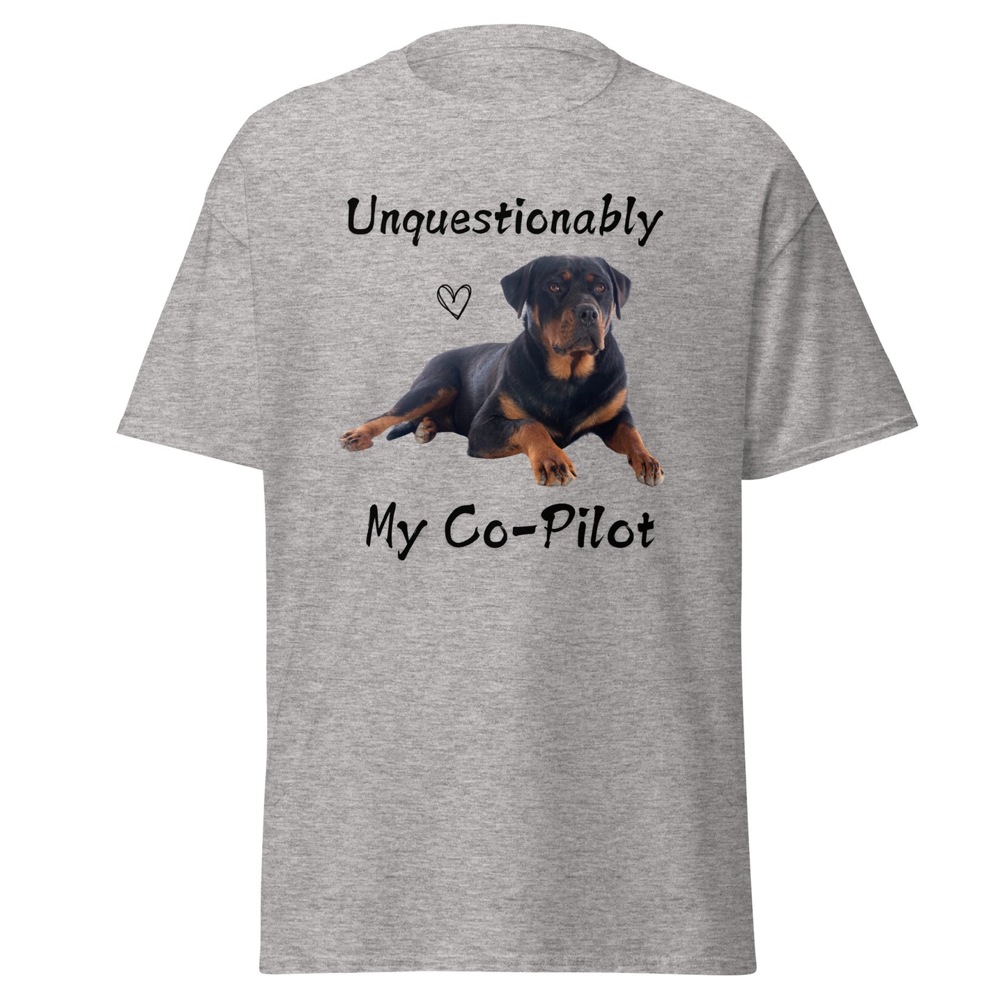 Unquestionably My Co-Pilot Rottweiler Unisex Tee