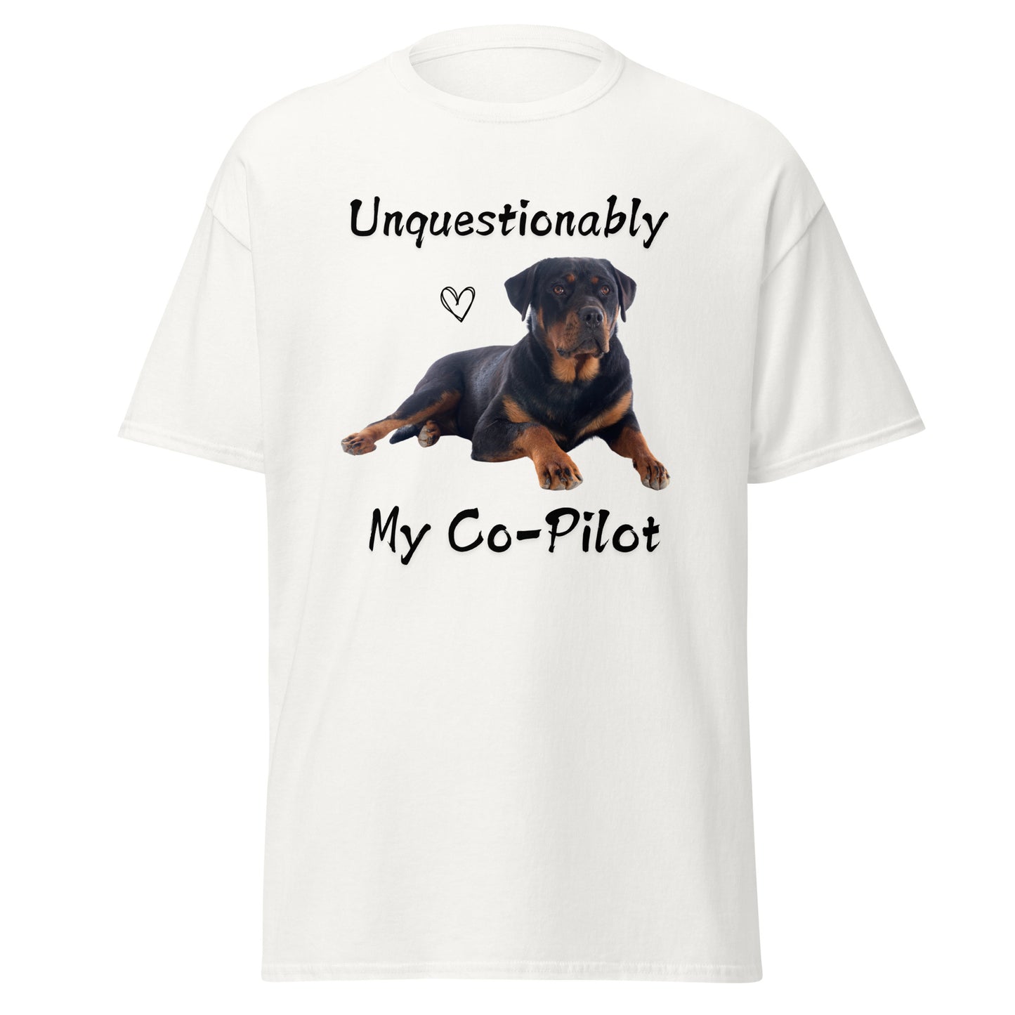 Unquestionably My Co-Pilot Rottweiler Unisex Tee
