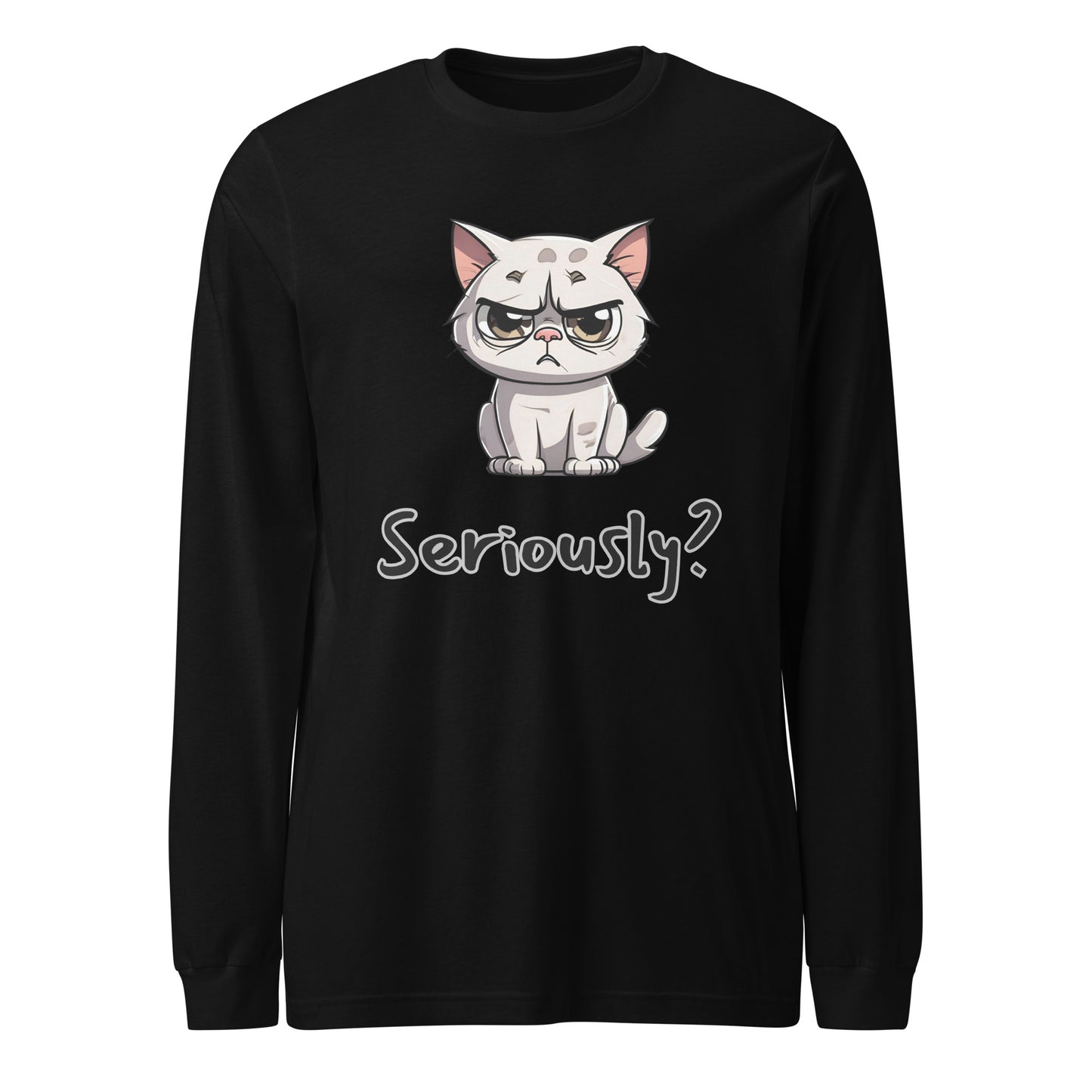 "Seriously" (Disagreeing) Cat Unisex Long Sleeve Tee