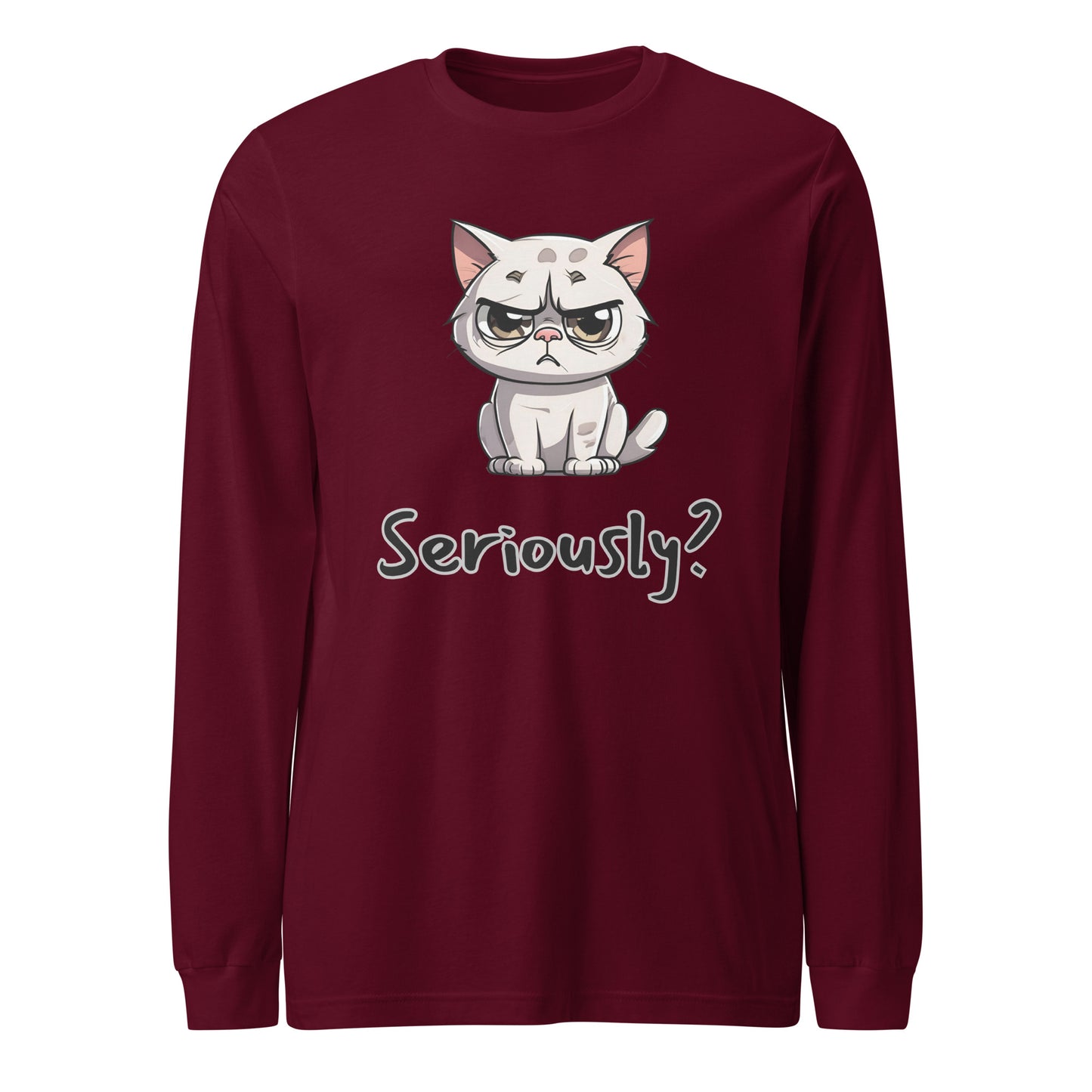 "Seriously" (Disagreeing) Cat Unisex Long Sleeve Tee