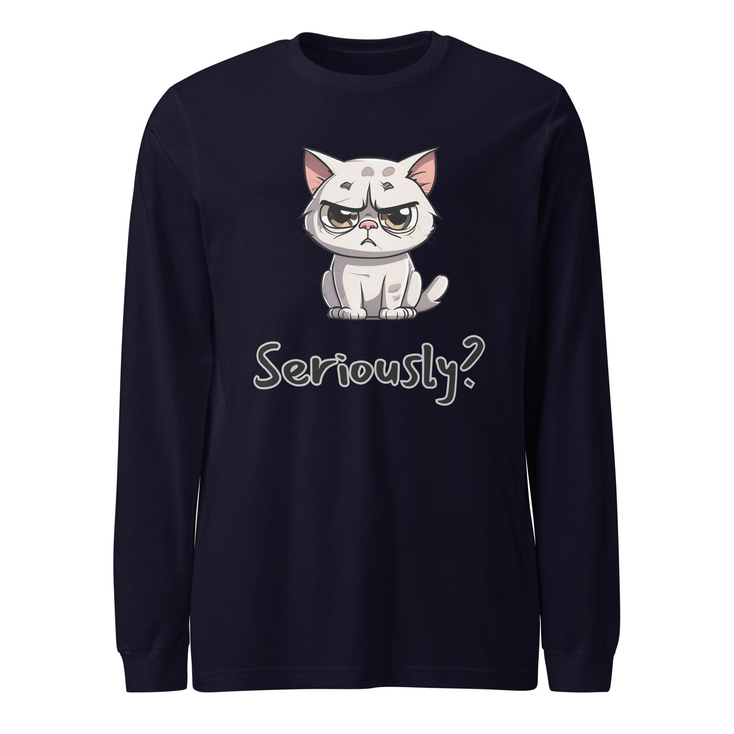 "Seriously" (Disagreeing) Cat Unisex Long Sleeve Tee