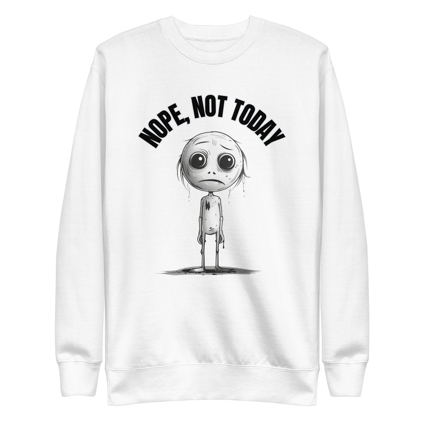 Nope, Not Today Unisex Sweatshirt