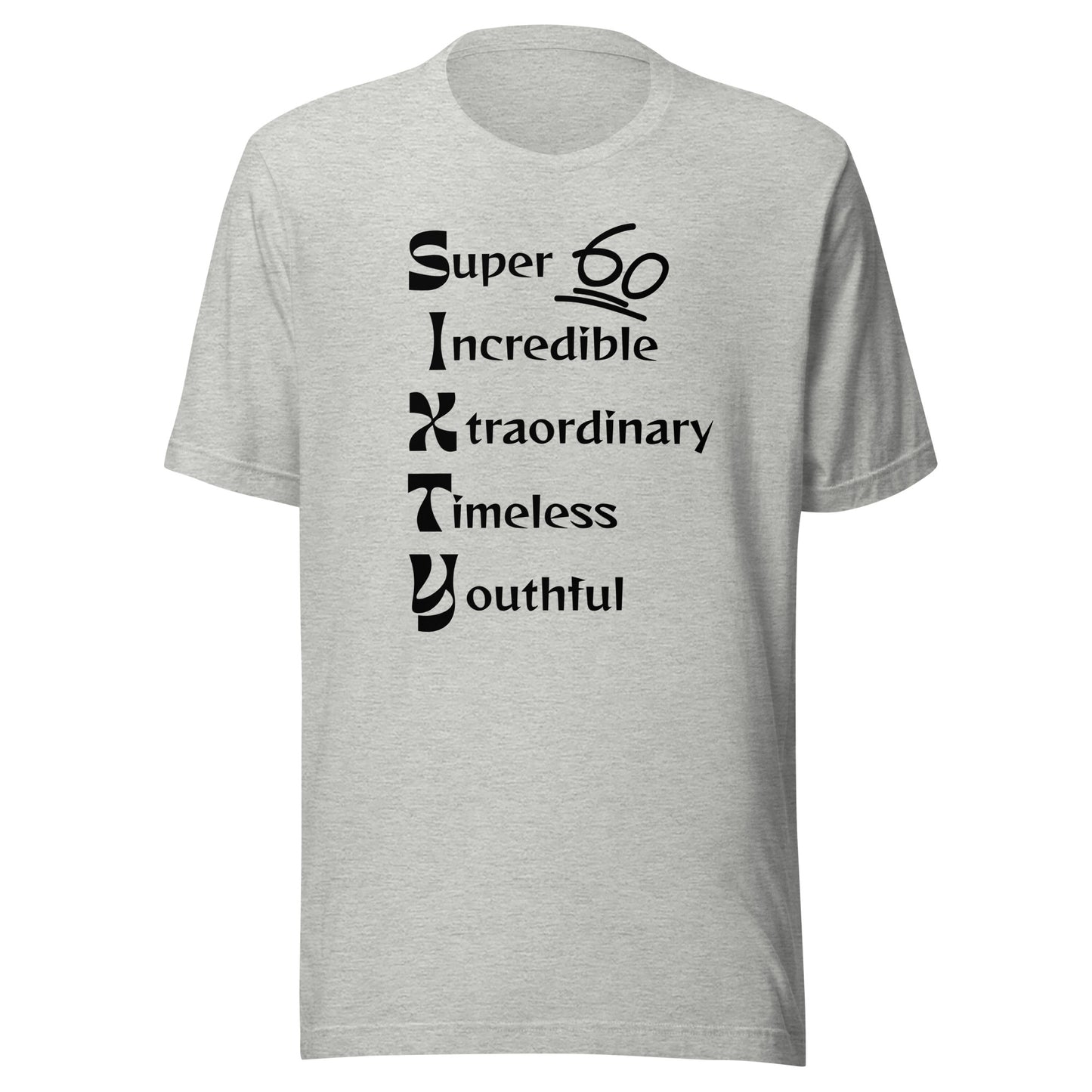 "SIXTY" Unisex t-shirt