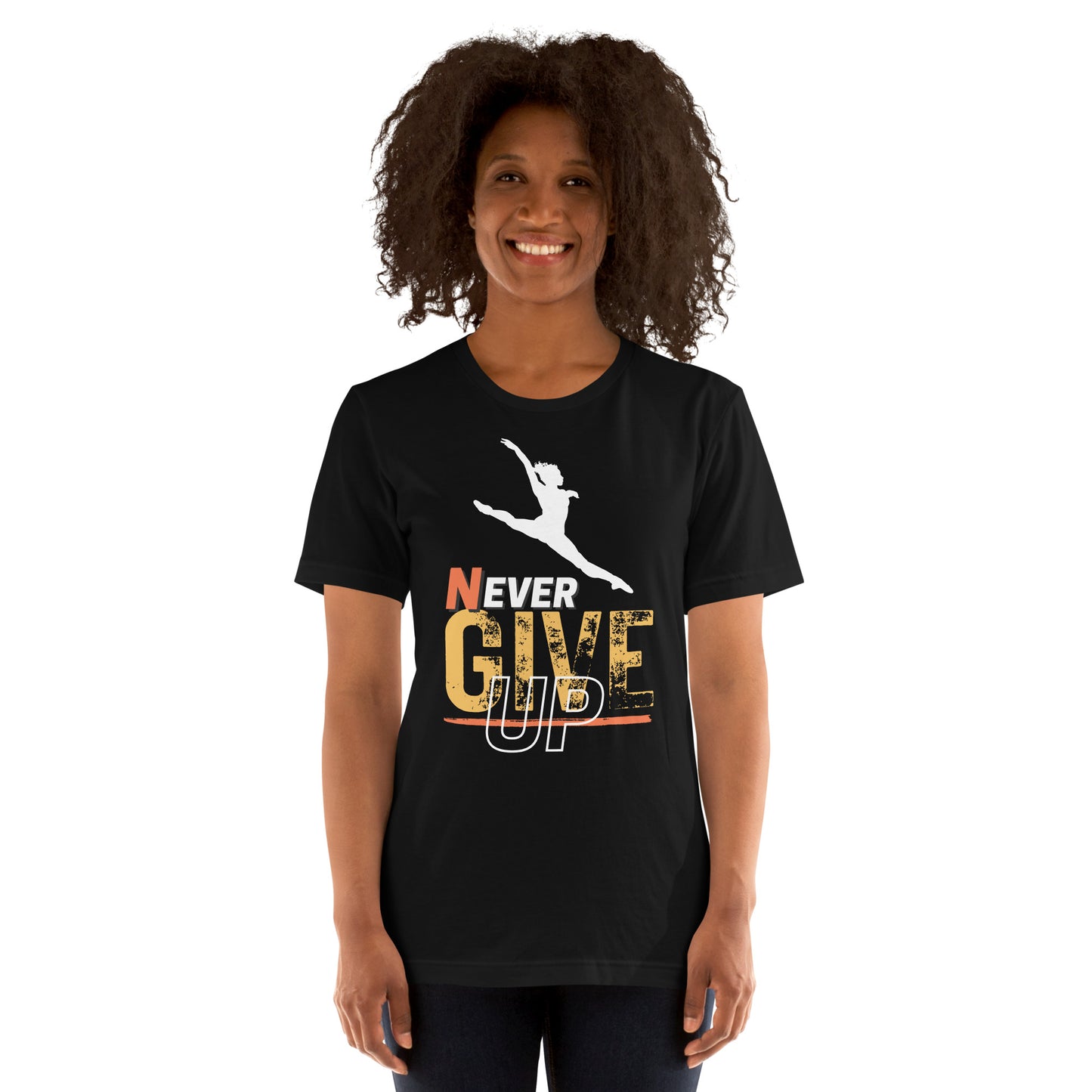Never Ever Give Up Dance T-Shirt