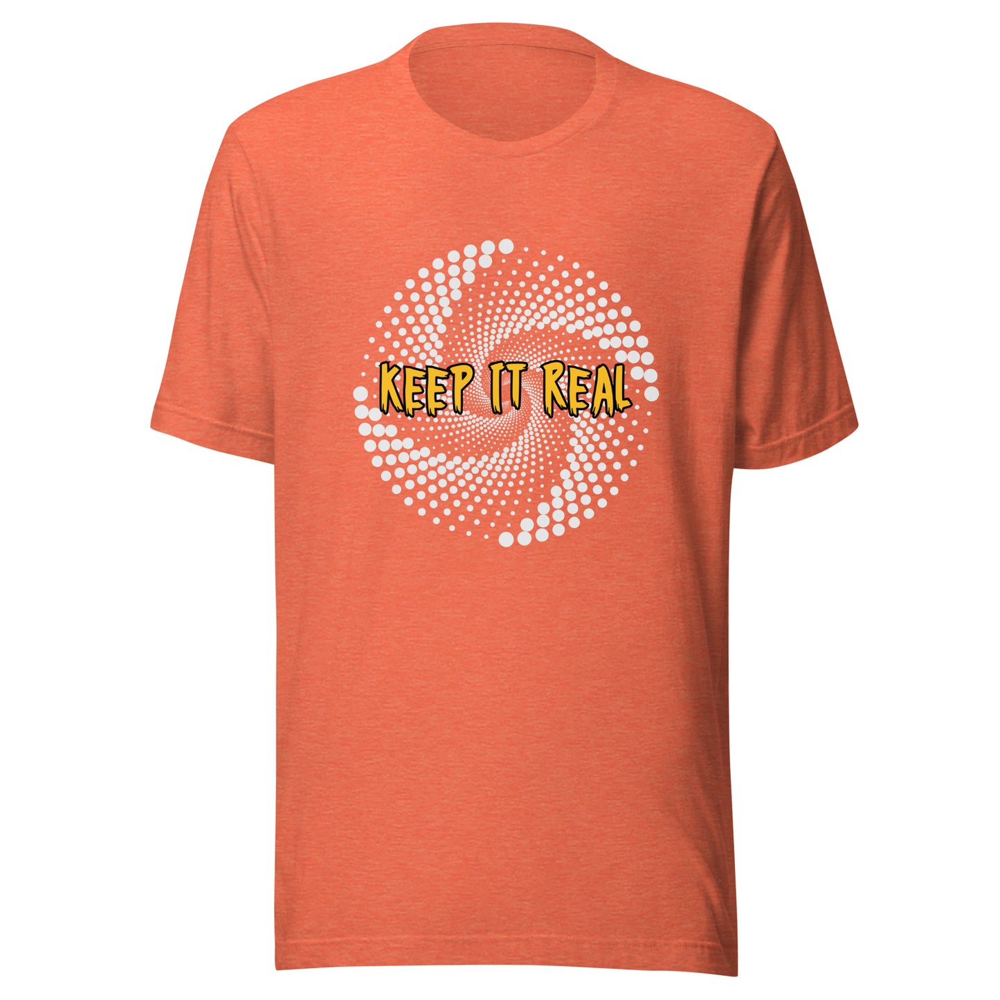 Keep It Real Unisex Tee