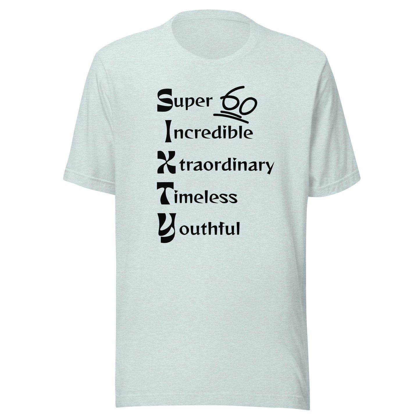 "SIXTY" Unisex t-shirt