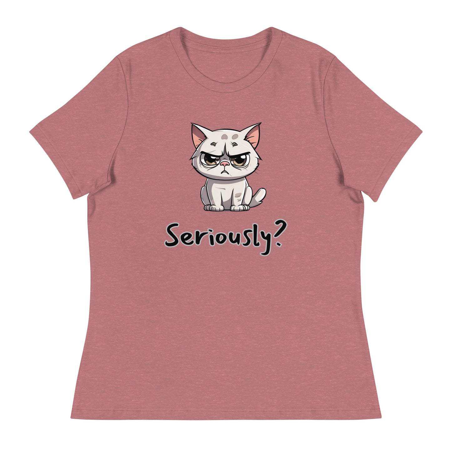"Seriously?" (disagreeing) Cat Women's T-Shirt