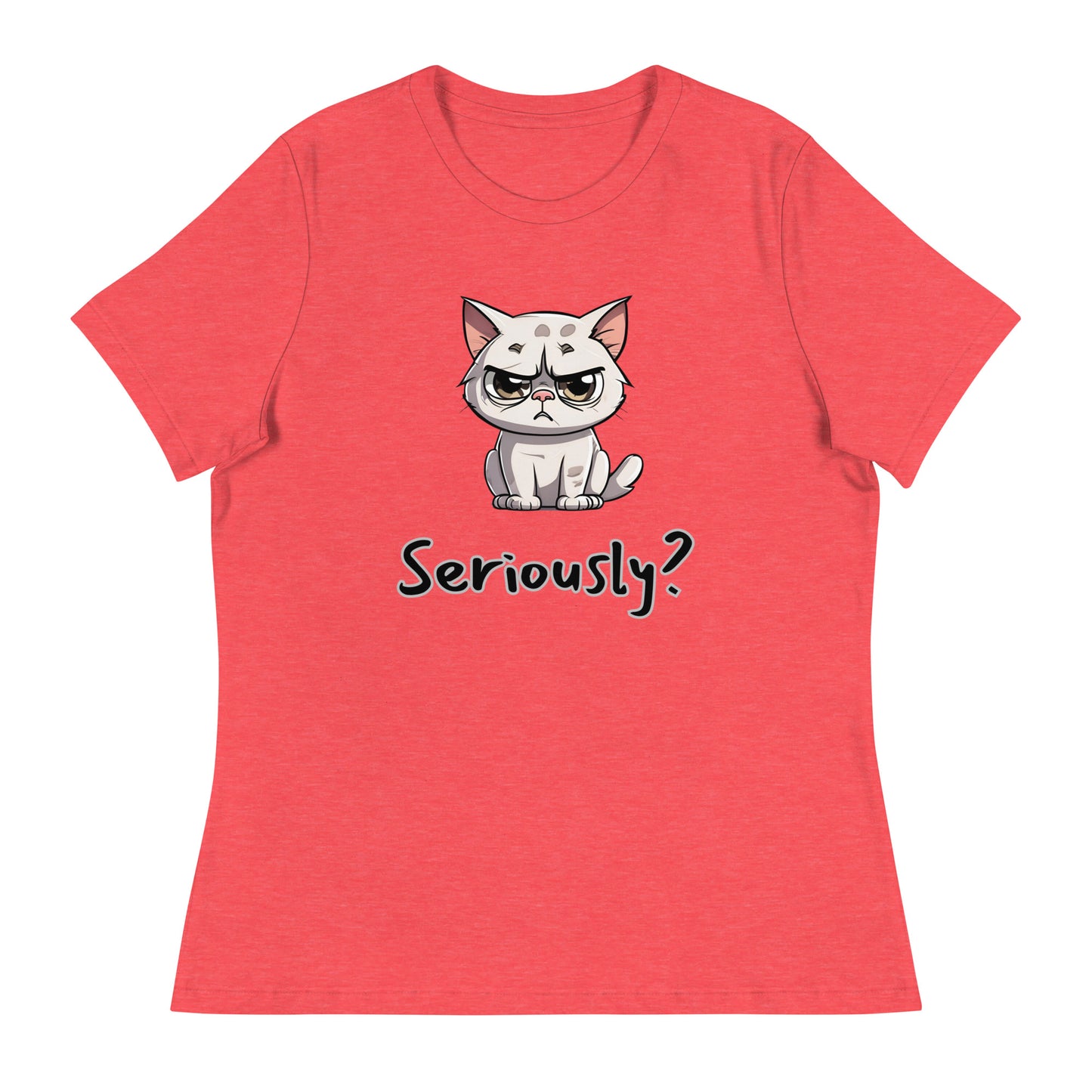 "Seriously?" (disagreeing) Cat Women's T-Shirt