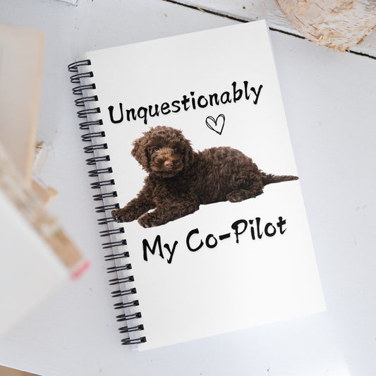 Unquestionably My Copilot Chocolate Labradoodle Spiral notebook