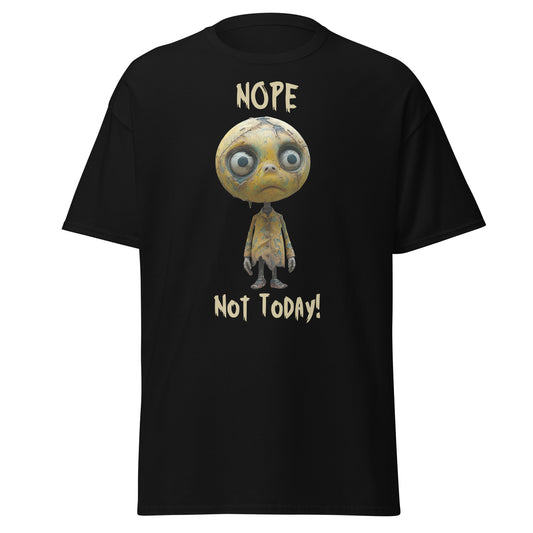 Nope Not Today Unisex Tee