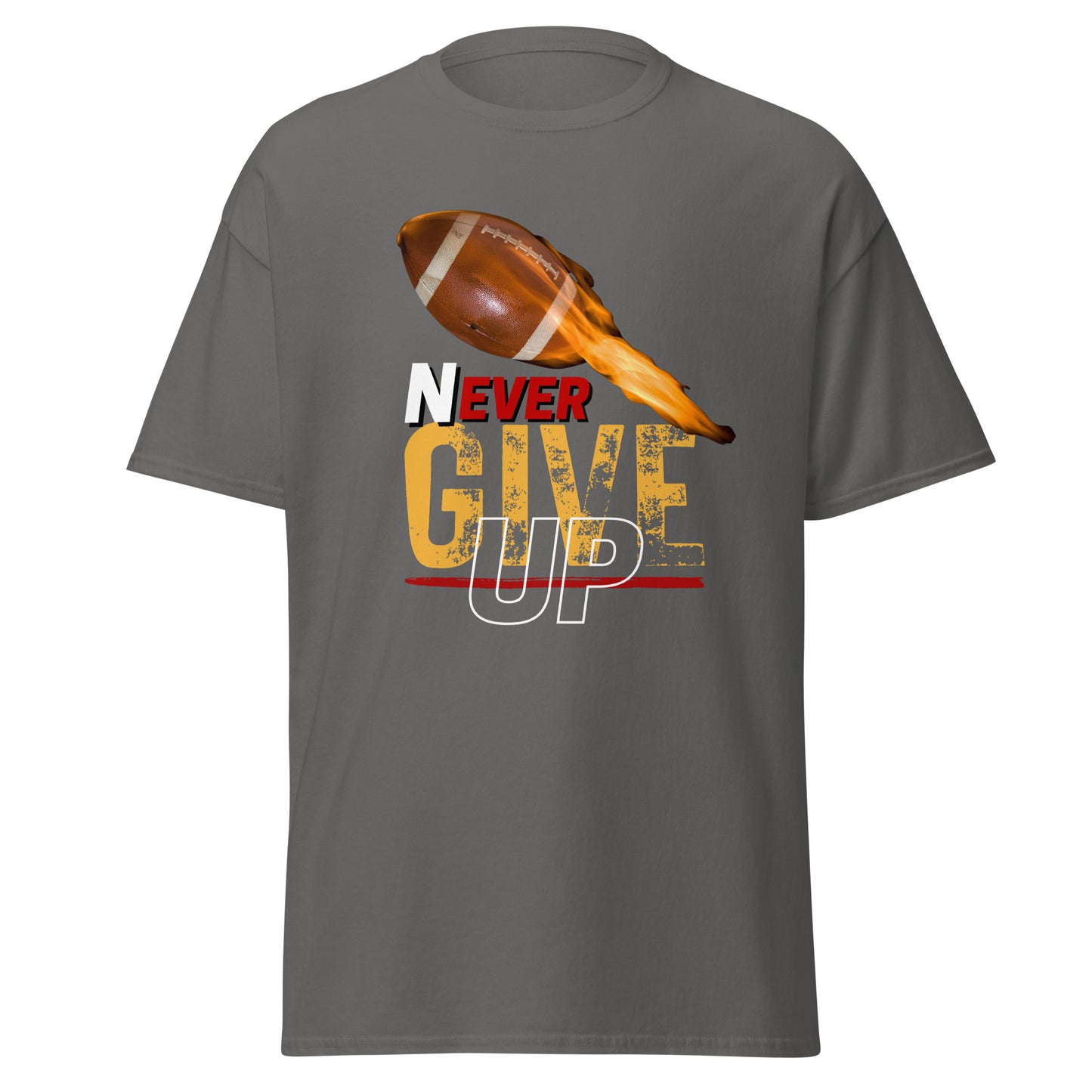 "Never Ever Give Up" Football Unisex Tee