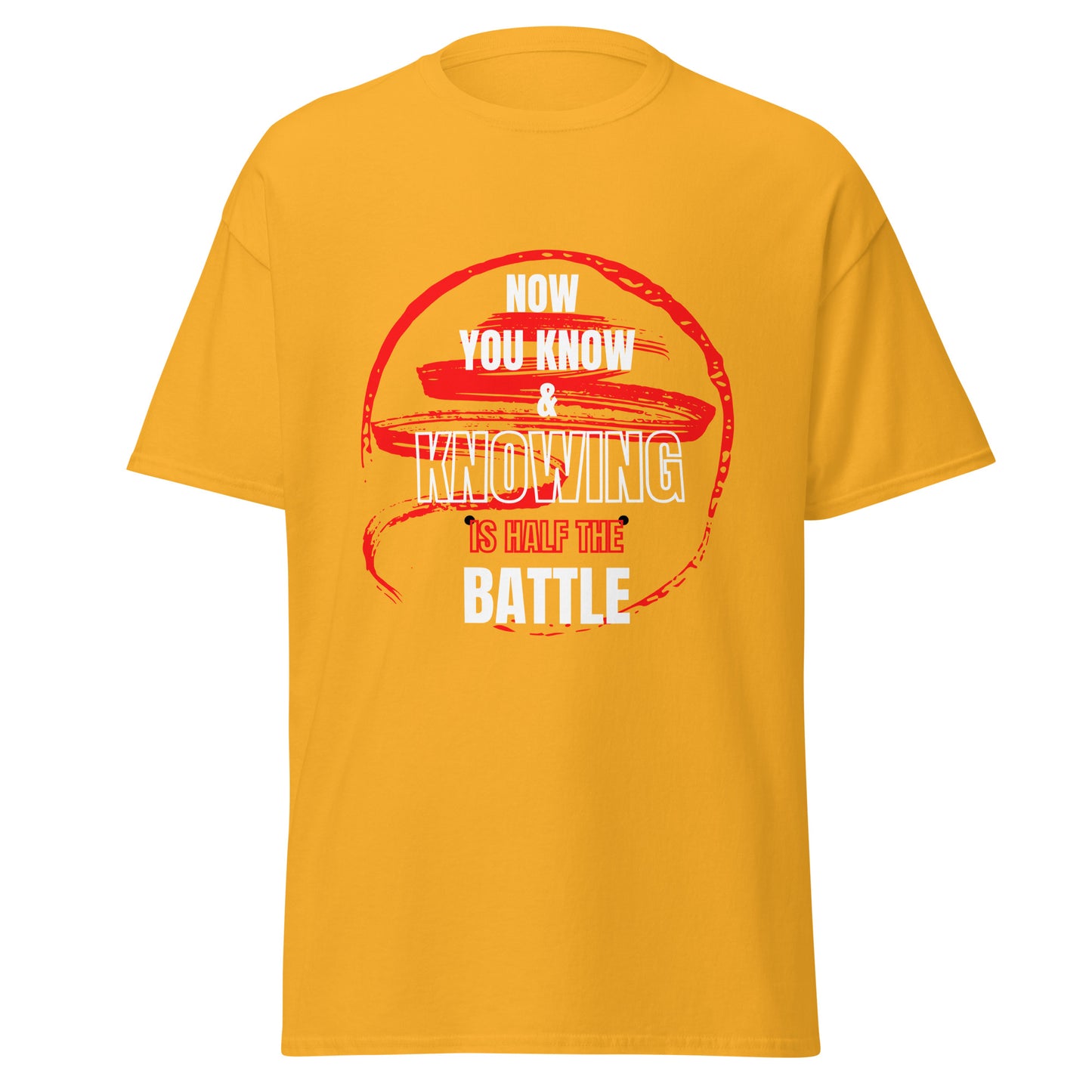 "Now You Know & Knowing is Half the Battle" Unisex Tee