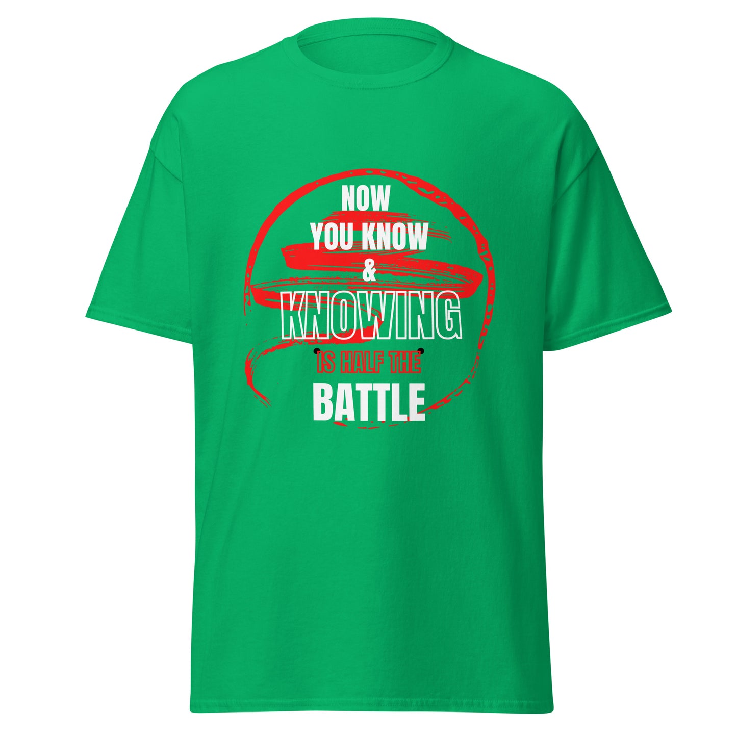 "Now You Know & Knowing is Half the Battle" Unisex Tee