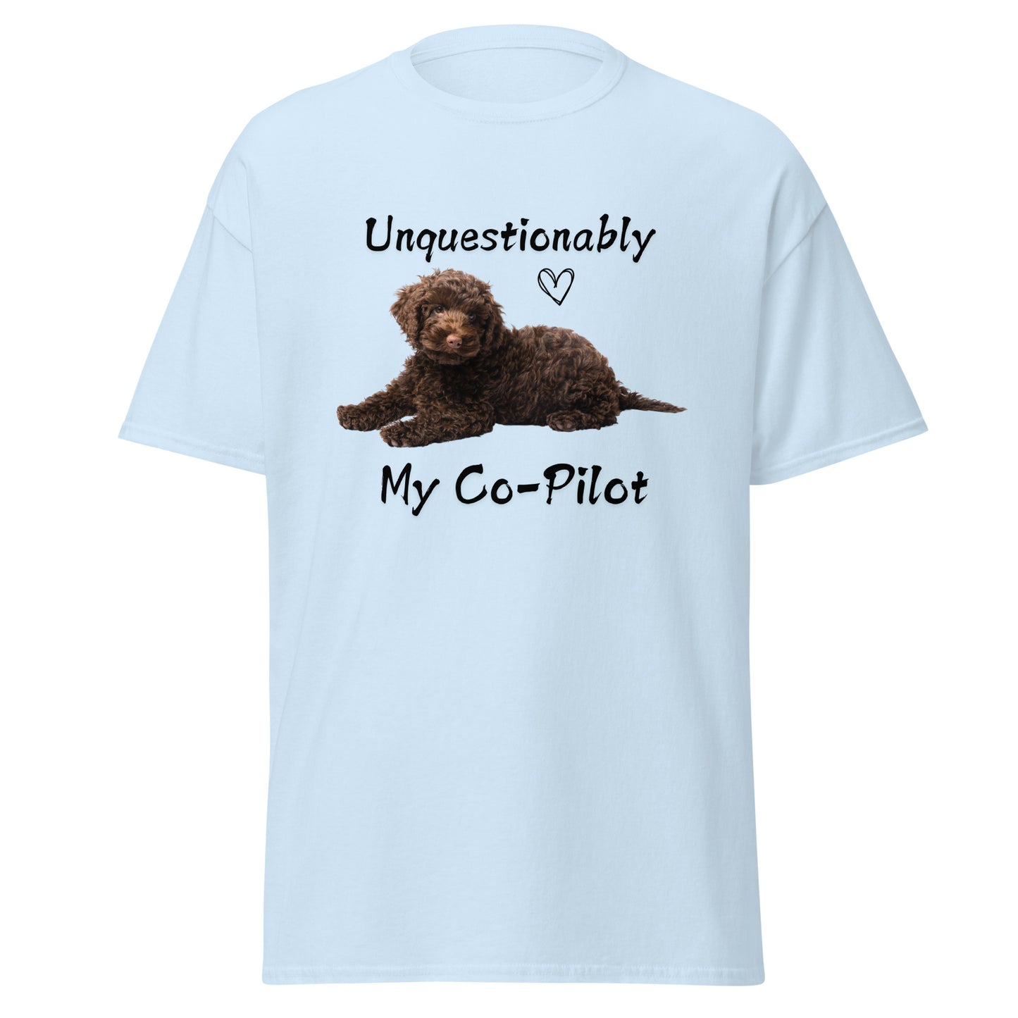 Unquestionably My Co-Pilot Chocolate Labradoodle Unisex Tee