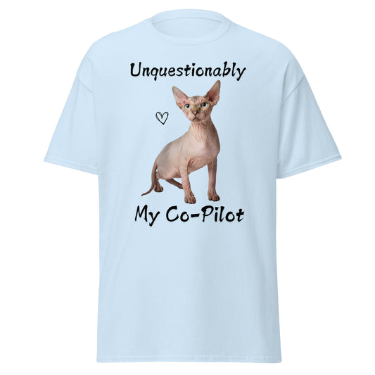 Unquestionably My Co-Pilot Sphynx Cat Unisex Tee