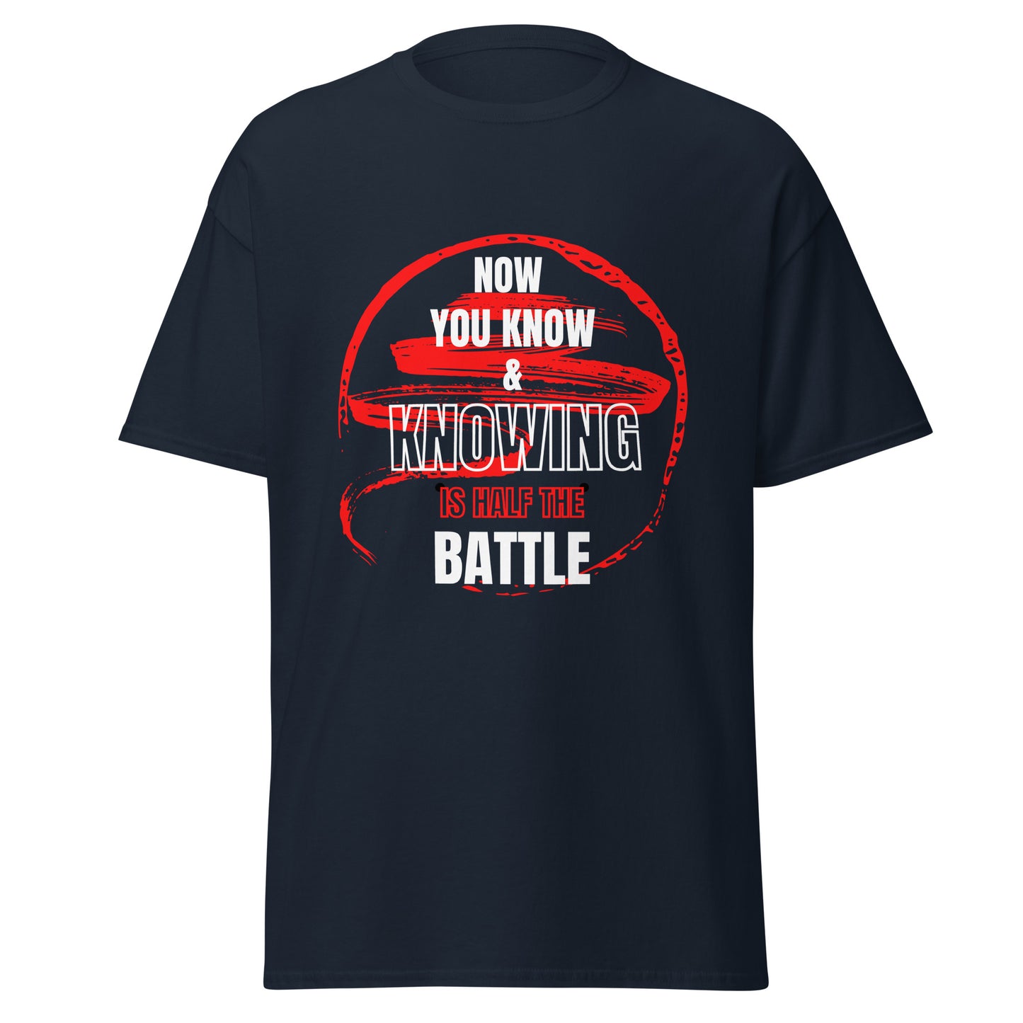 "Now You Know & Knowing is Half the Battle" Unisex Tee