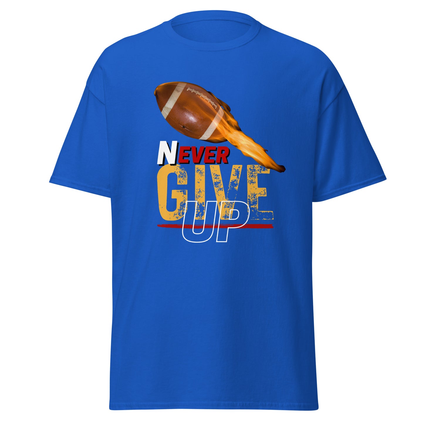 "Never Ever Give Up" Football Unisex Tee