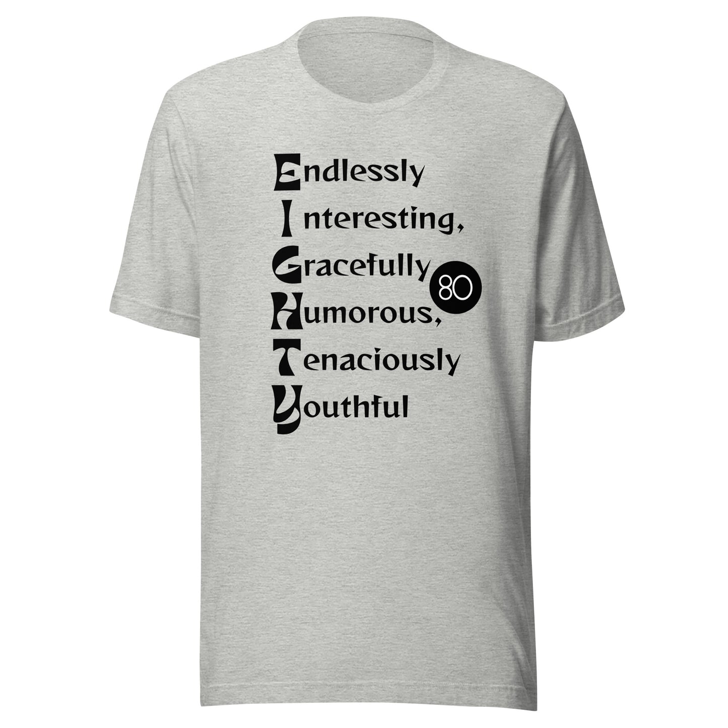 EIGHTY Unisex T-shirt