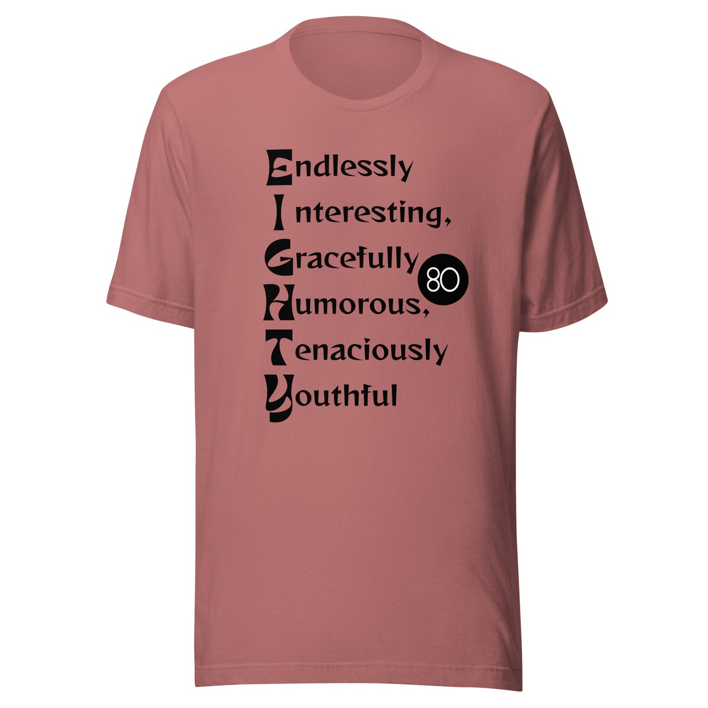 EIGHTY Unisex T-shirt