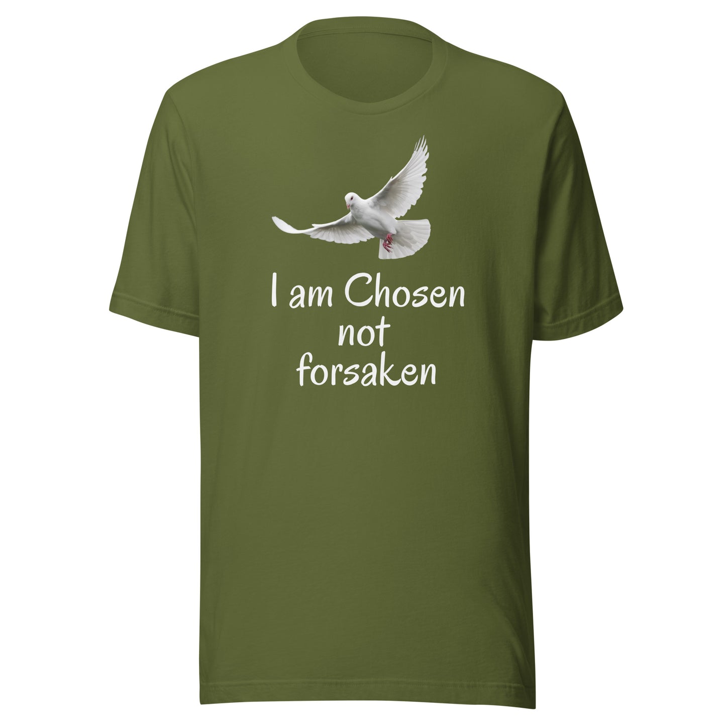 I am Chosen not forsaken Unisex T-shirt