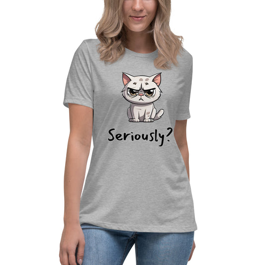 "Seriously?" (disagreeing) Cat Women's T-Shirt